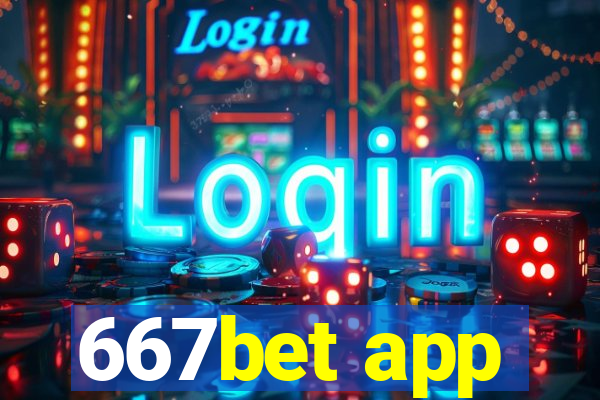 667bet app